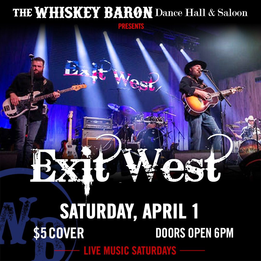 Exit West Concert Event at the Whiskey Baron Dance Hall & Saloon on Saturday, April 1, 2023 in Colorado Springs