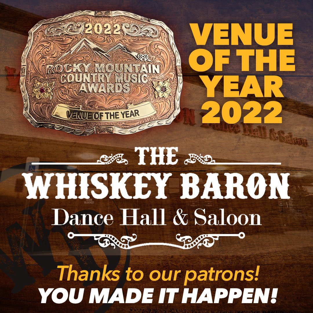 Whiskey Baron Dance Hall & Saloon in Colorado Springs was voted Rocky Mountain Country Music Awards Venue of the Year 2022