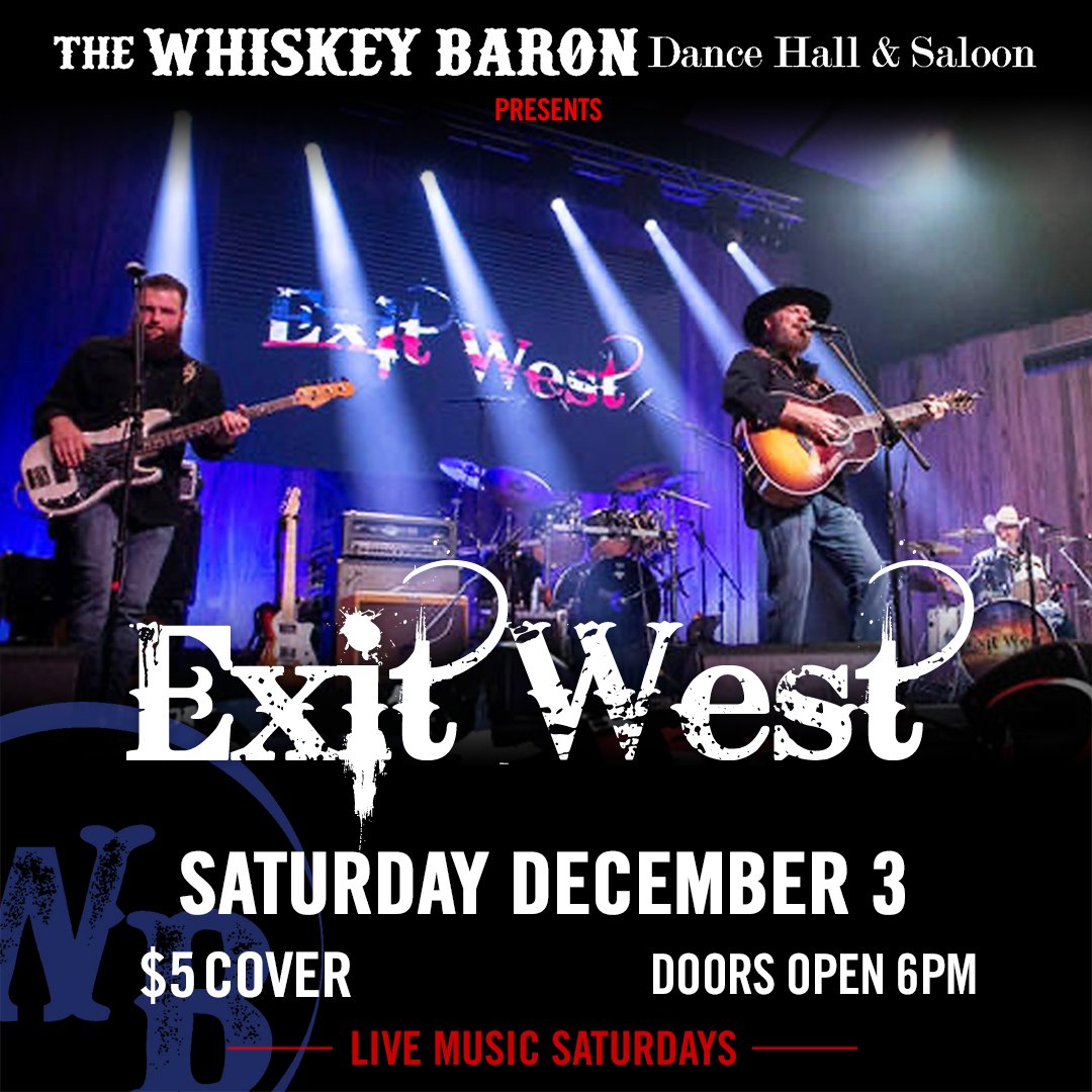 Exit West Concert Event at the Whiskey Baron Dance Hall & Saloon on Saturday, December 3, 2022 in Colorado Springs