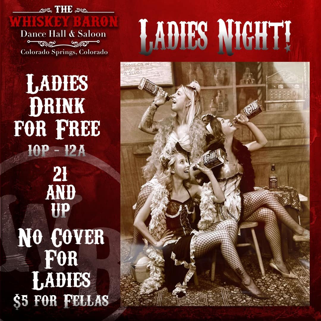 Ladies Night on Thursdays at the Whiskey Baron Dance Hall & Saloon in Colorado Springs