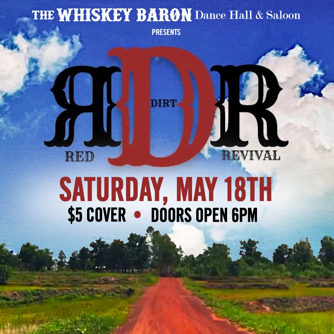 Red Dirt Revival Concert Event at the Whiskey Baron Dance Hall & Saloon on Saturday, May 18, 2024 in Colorado Springs