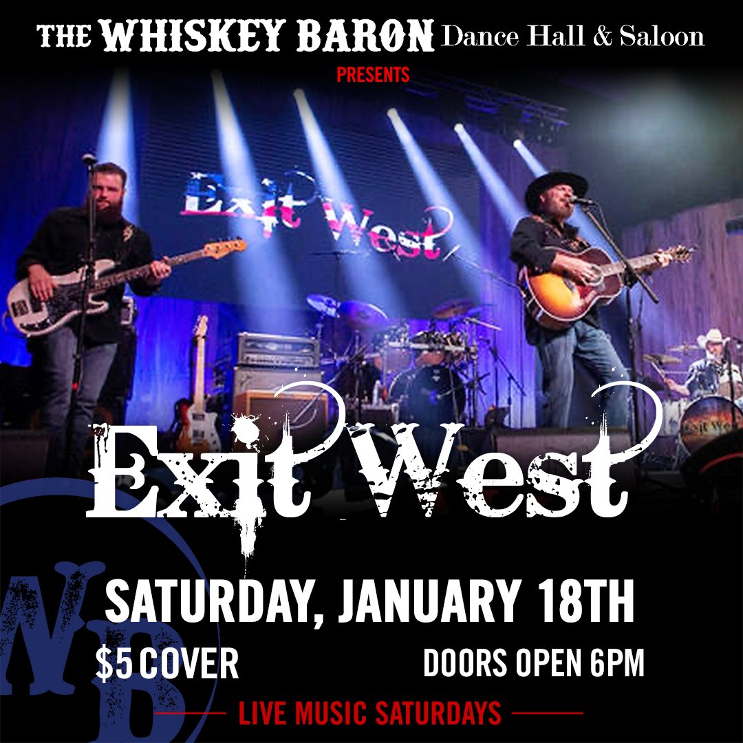 Exit West Concert Event at the Whiskey Baron Dance Hall & Saloon on Saturday, January 18th, 2024 in Colorado Springs